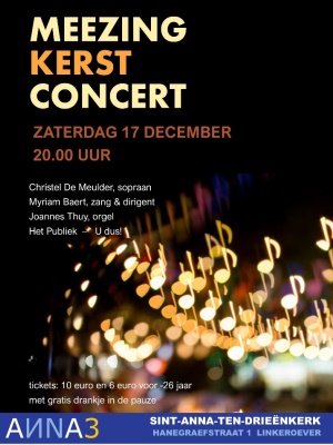 ANNA3 | Meezing-Kerstconcert | Christel De Meulder, sopraan | Myriam Baert, zang & dirigent | Joannes Thuy, orgel | Het Publiek, vooral | Zaterdag 17 december 2022 | 20 uur | Sint-Anna-ten-Drieënkerk Antwerpen Linkeroever